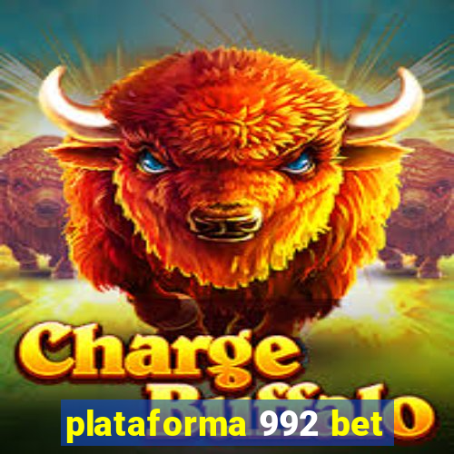 plataforma 992 bet